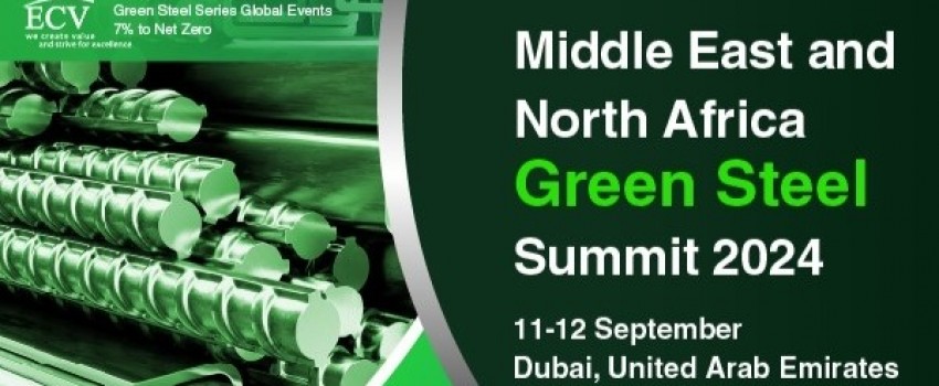 MENA Green Steel Summit 2024(Middle East and North Africa Green Steel Summit 2024)