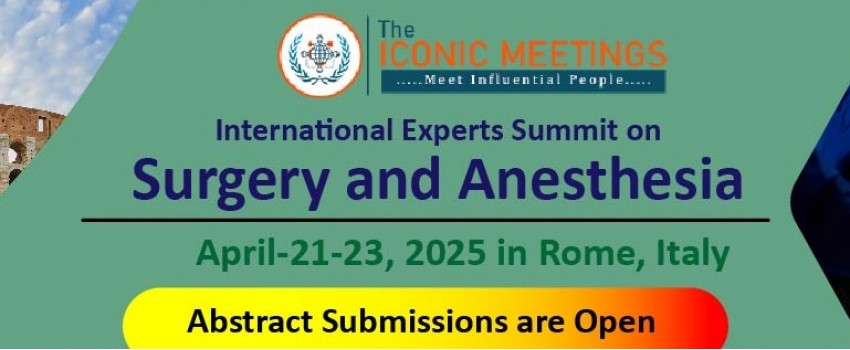 International Experts Summit on Surgery and Anaesthesia (SurgAnesth Summit-2025)