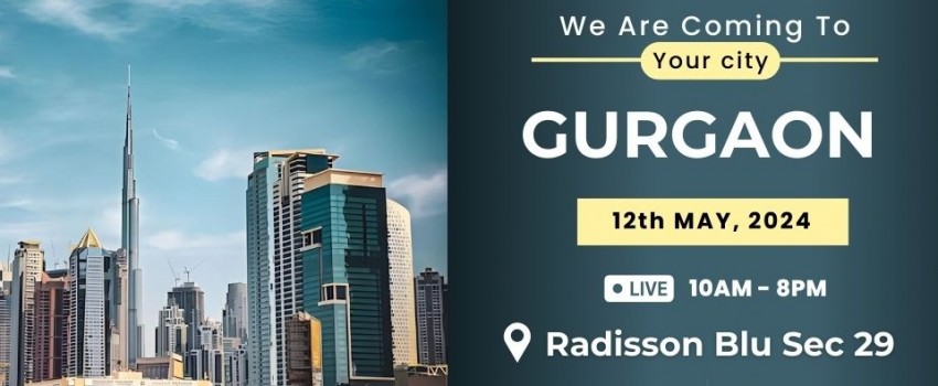 Upcoming Dubai Real Estate Event in Gurgaon