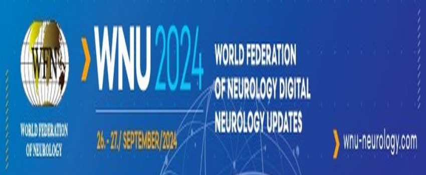 WNU 2024 - World Federation of Neurology Digital Neurology Updates