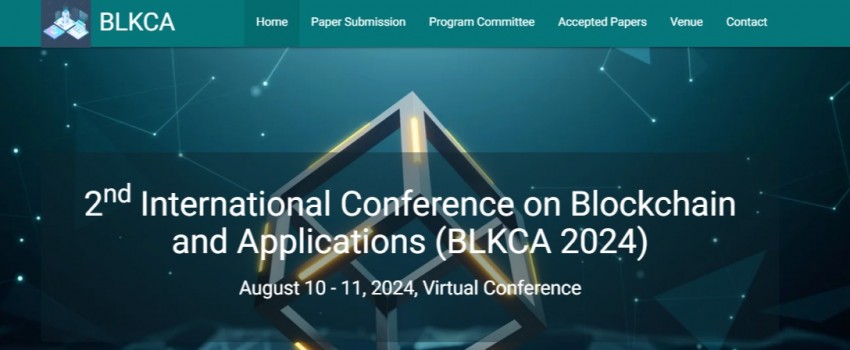 2nd International Conference on Blockchain and Applications (BLKCA 2024)