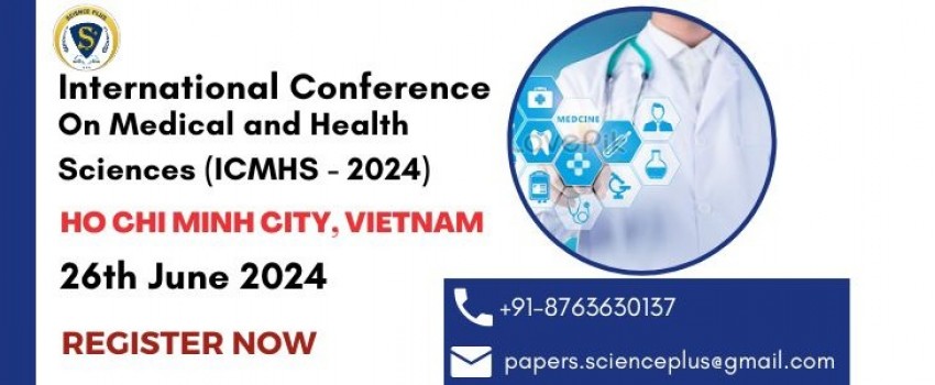 International Conference on Medical and Health Sciences (ICMHS - 2024)