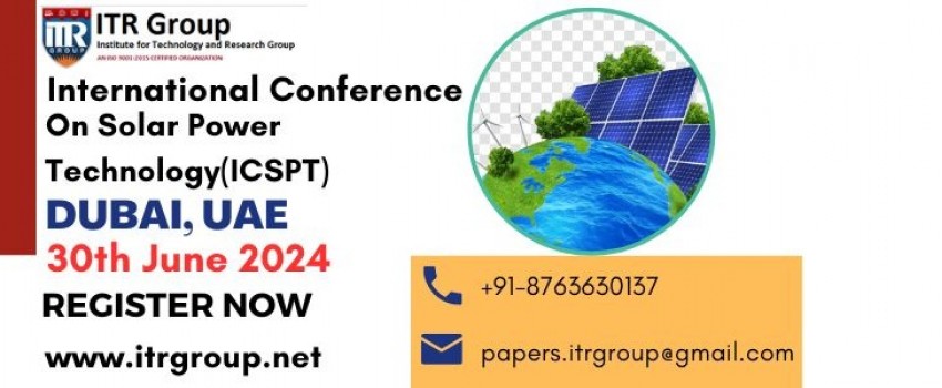 International Conference on Solar Power Technology (ICSPT)