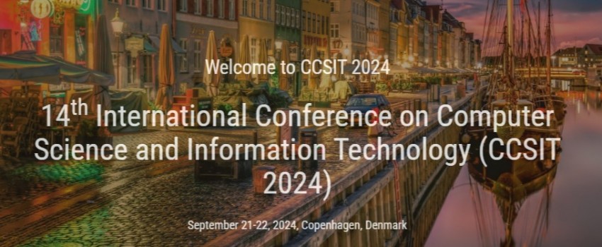 14th International Conference on Computer Science and Information Technology (CCSIT 2024)