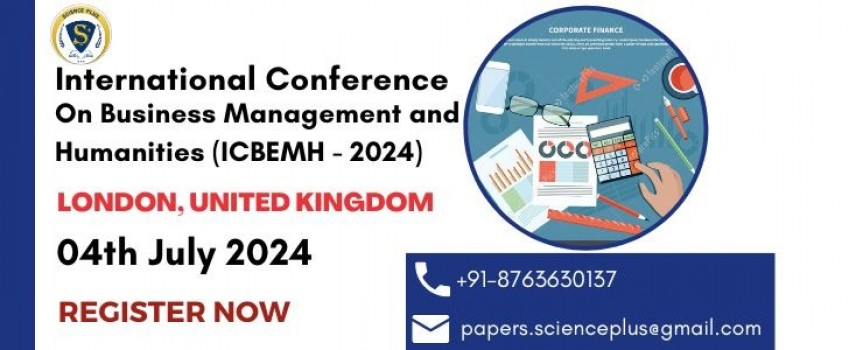International Conference on Business Management and Humanities (ICBEMH - 2024)