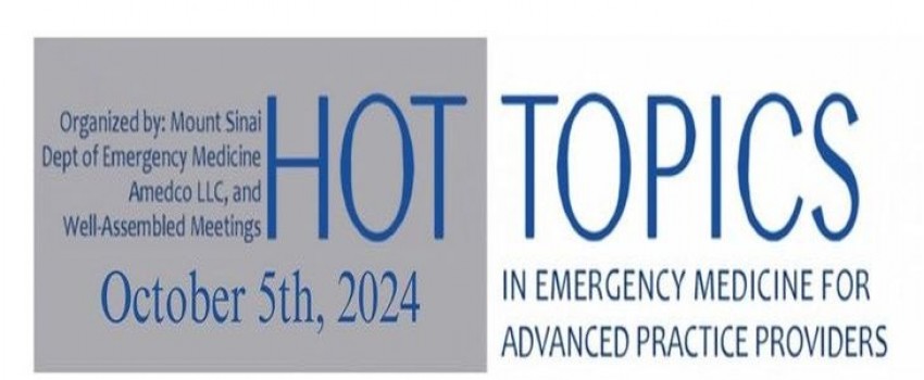 Hot Topics in Emergency Medicine for Advanced Practice Providers-Hybrid (Virtual and Live) Event 2024