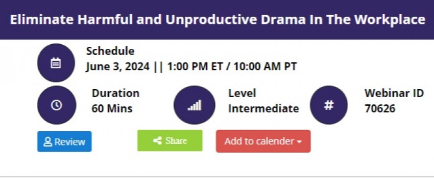 Eliminate Harmful and Unproductive Drama In The Workplace