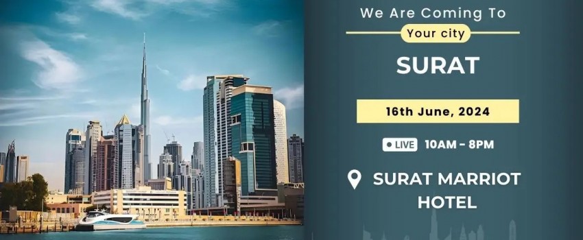 Surat Meets Dubai Premier Real Estate Event!