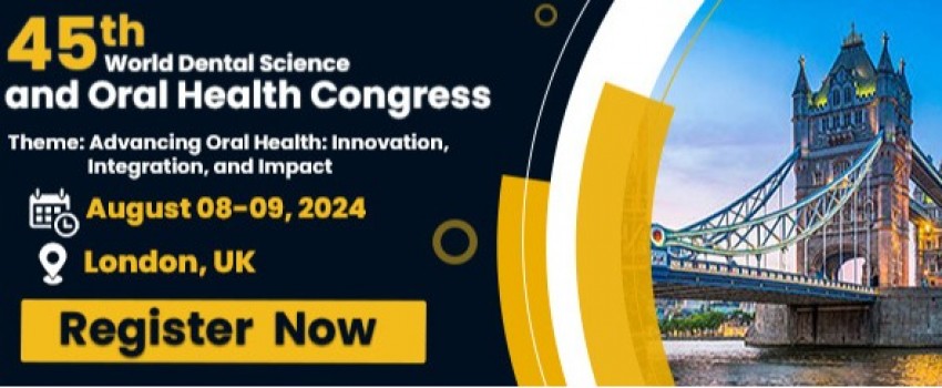 45th World Dental Science and Oral Health Congress
