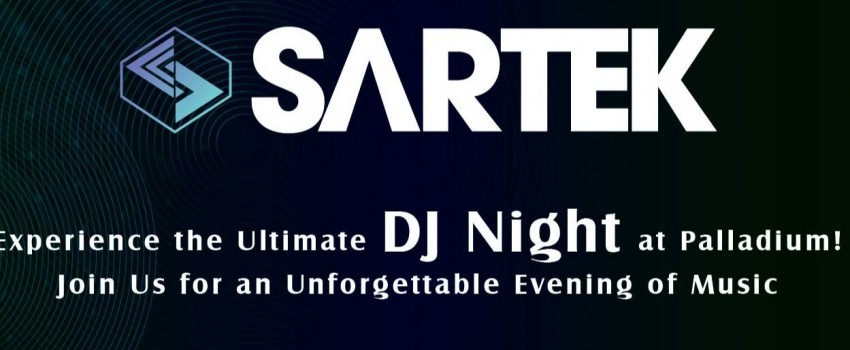 Sartek DJ Night Electrifying Beats at Palladium Phoenix Mumbai