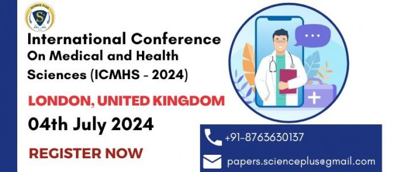 International Conference on Medical and Health Sciences (ICMHS - 2024)
