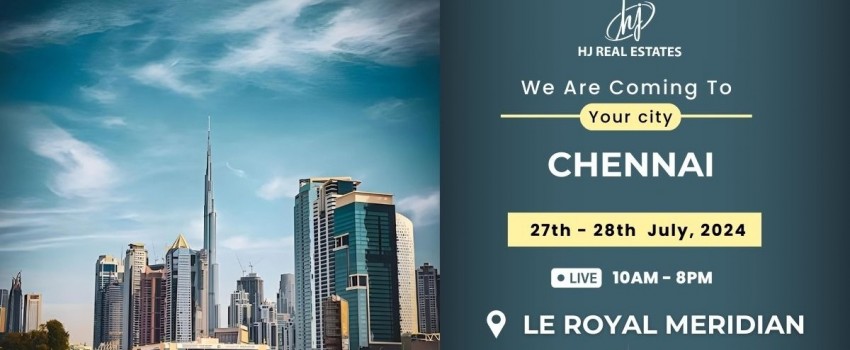 Welcome to Dubai Real Estate Event in Chennai