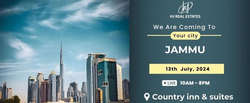 Welcome to Dubai Real Estate Event in Jammu! Don't Miss Out!