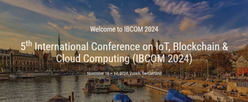 5th International Conference on IoT, Blockchain & Cloud Computing (IBCOM 2024)