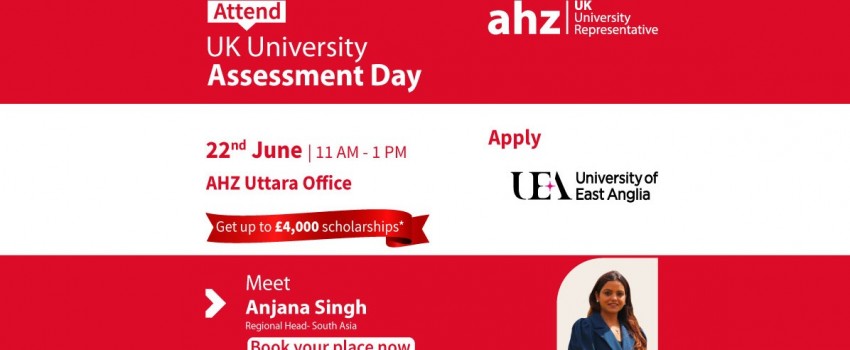 University of East Anglia Assessment Day | AHZ Uttara Office