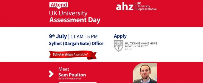 Buckinghamshire New University Assessment Day | AHZ Sylhet Dargah Gate Office