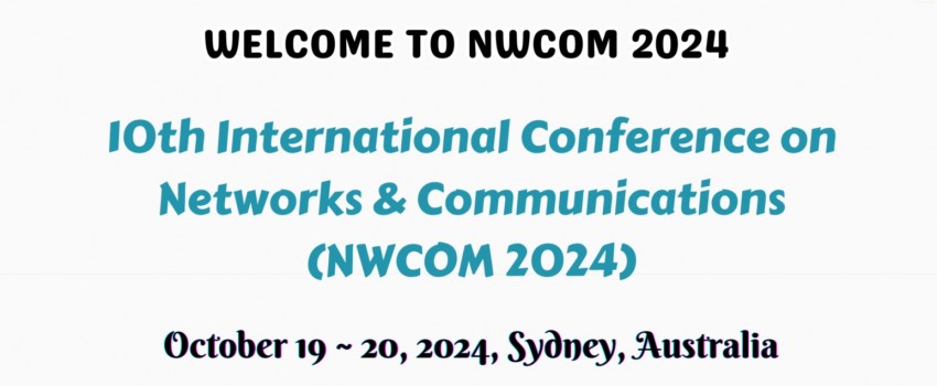 10th International Conference on Networks & Communications (NWCOM 2024)