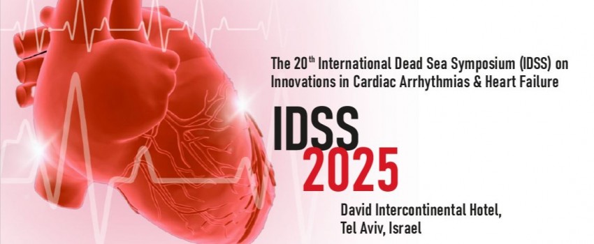 The 20th International Dead Sea Symposium, IDSS Innovations in Cardiac Arrhythmias and Heart Failure