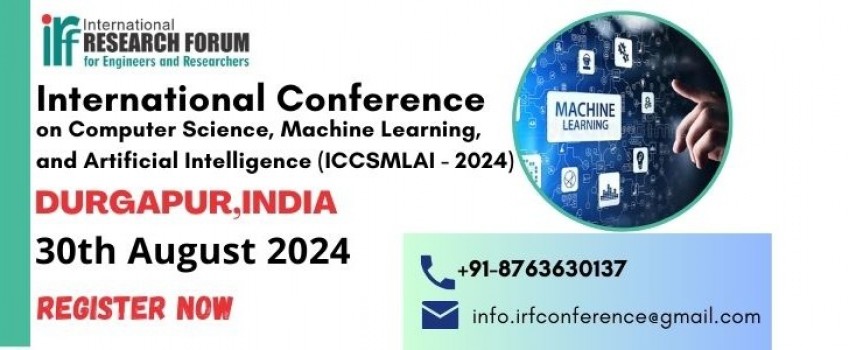 International Conference on Computer Science, Machine Learning and Artificial Intelligence (ICCSMLAI)