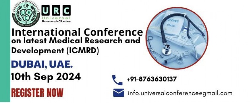 International conference on latest Medical Research and Development (ICMRD)