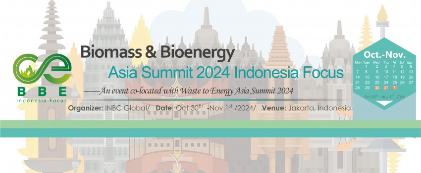 Biomass & Bioenergy Asia Summit 2024 lndonesia Focus