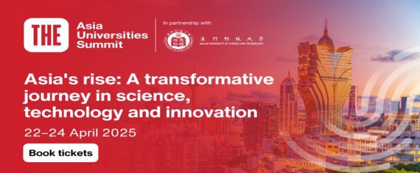 THE Asia Universities Summit 2025 | Macau | 22-24 April