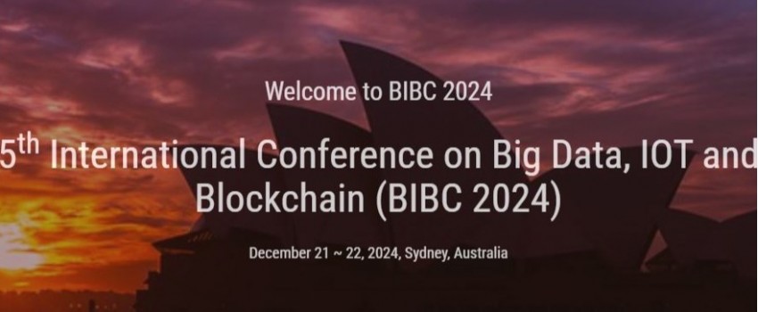 5th International Conference on Big Data, IOT and Blockchain (BIBC 2024)