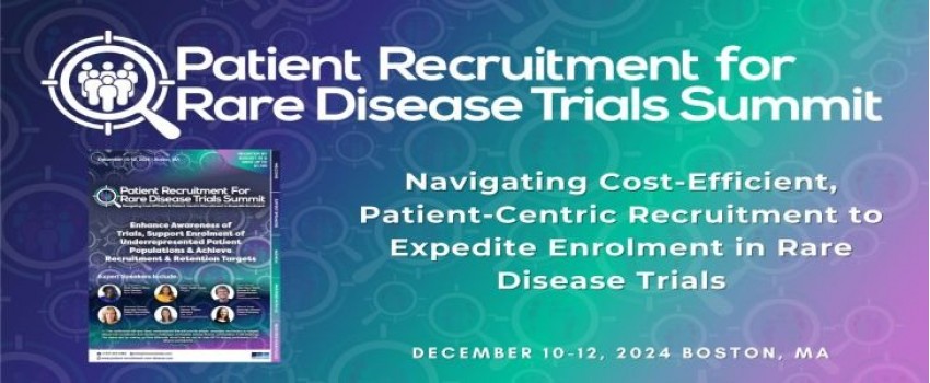 Patient Recruitment for Rare Disease Trials Summit 2024