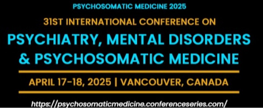 31st International Conference on Psychiatry, Mental Disorders & Psychosomatic Medicine