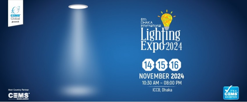 6TH DHAKA INTERNATIONAL LIGHTING EXPO 2024