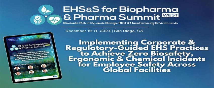 EHS and S for Biopharma and Pharma Summit West