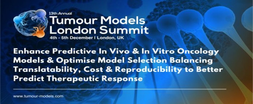 13th Tumour Models London Summit 2024