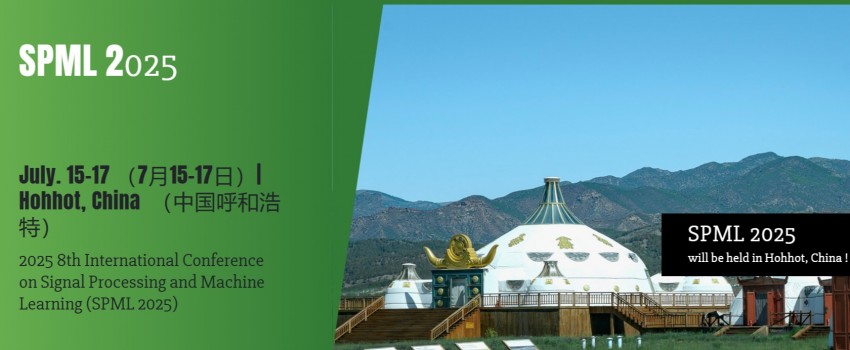 2025 8th International Conference on Signal Processing and Machine Learning (SPML 2025)
