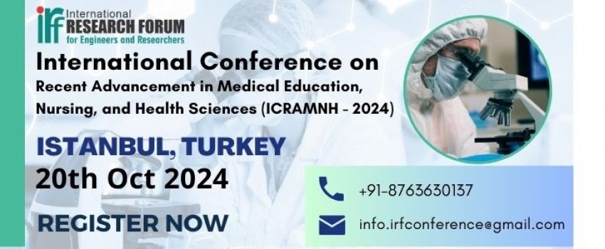 International Conference on Recent Advancement in Medical Education, Nursing, and Health Sciences (ICRAMNH - 2024)