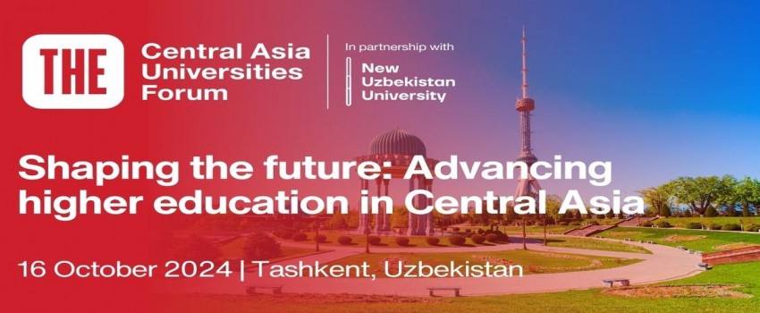 THE Central Asia Universities Forum 2024 | Tashkent, Uzbekistan | 16 October