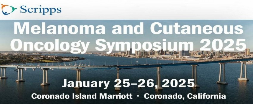 Melanoma and Cutaneous Oncology CME Symposium 2025 - Scripps - San Diego, California