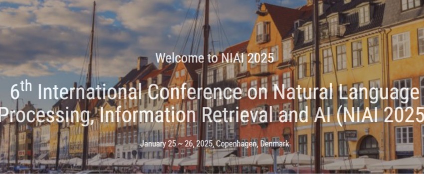 6th International Conference on Natural Language Processing, Information Retrieval and AI (NIAI 2025)