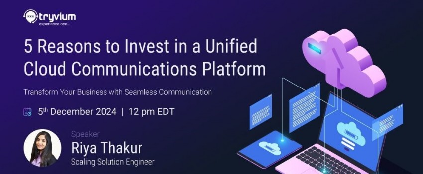 5 Reasons to Invest in a Unified Cloud Communications Platform