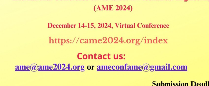 International Conference on Advances in Mechanical Engineering  (AME 2024)