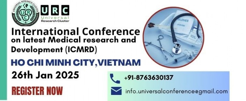 International conference on latest Medical Research and Development (ICMRD)