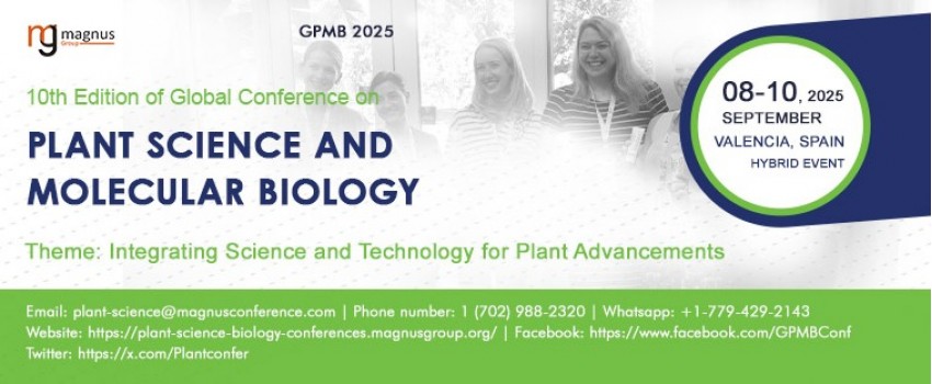 10th Edition of Global Conference on Plant Science and Molecular Biology