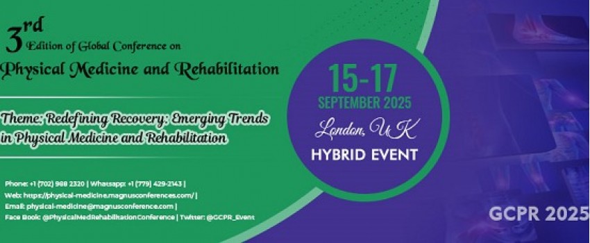 3rd Edition of Global Conference on Physical Medicine and Rehabilitation