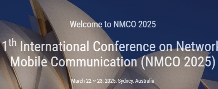 11th International Conference on Networks, Mobile Communication (NMCO 2025)