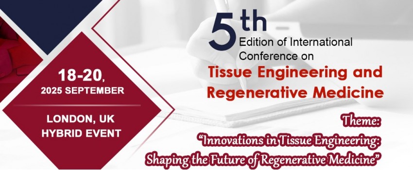 5th Edition of International Conference on Tissue Engineering and Regenerative Medicine