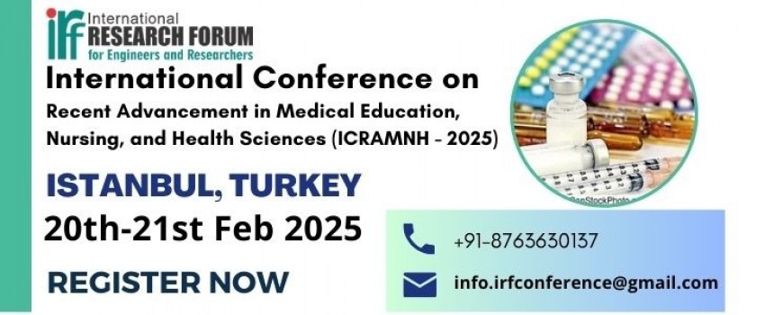 International Conference on Recent Advancement in Medical Education, Nursing, and Health Sciences (ICRAMNH - 2025)