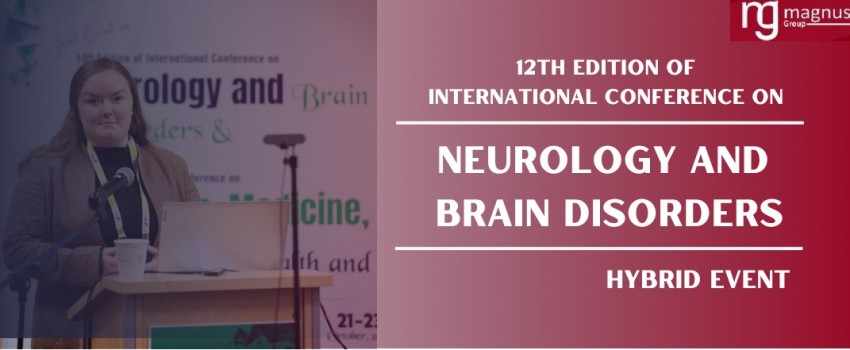 12th Edition of International Conference on Neurology and Brain Disorders