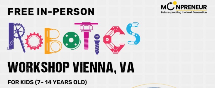 In-person Free Robotics Workshop in Vienna, VA by Moonpreneur