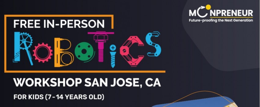 In-person Free Robotics Workshop in San Jose, CA by Moonpreneur