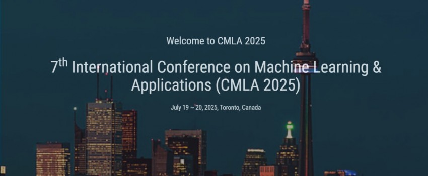 7th International Conference on Machine Learning & Applications (CMLA 2025)