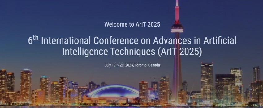6th International Conference on Advances in Artificial Intelligence Techniques (ArIT 2025)